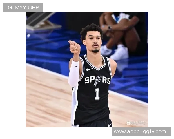 马刺新赛季展望:文班能否崛起成巨星青年军能否逆袭成西部黑马 马刺新赛季展望:文班能否崛起成巨星青年军能否逆袭成西部黑马